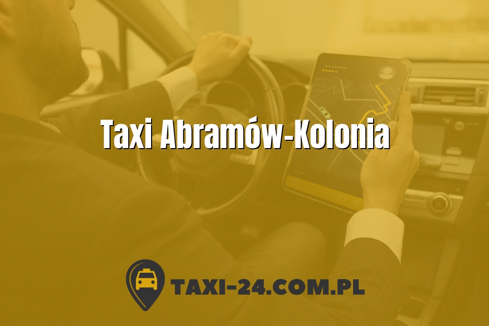 Taxi Abramów-Kolonia www.taxi-24.com.pl