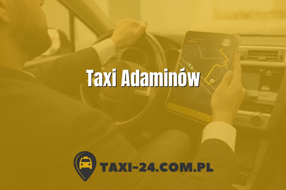 Taxi Adaminów www.taxi-24.com.pl
