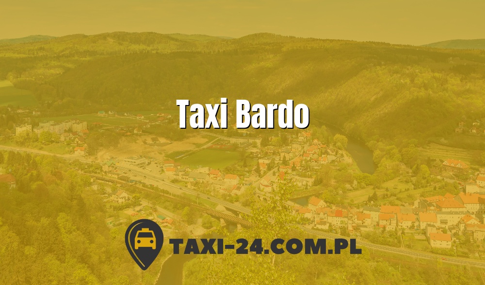 Taxi Bardo www.taxi-24.com.pl