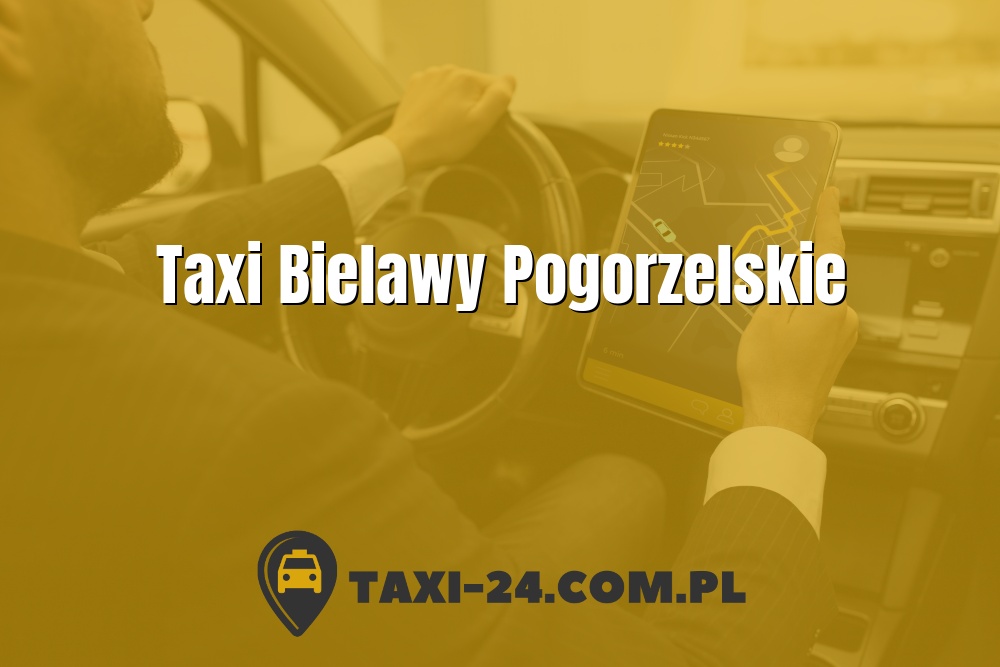 Taxi Bielawy Pogorzelskie www.taxi-24.com.pl
