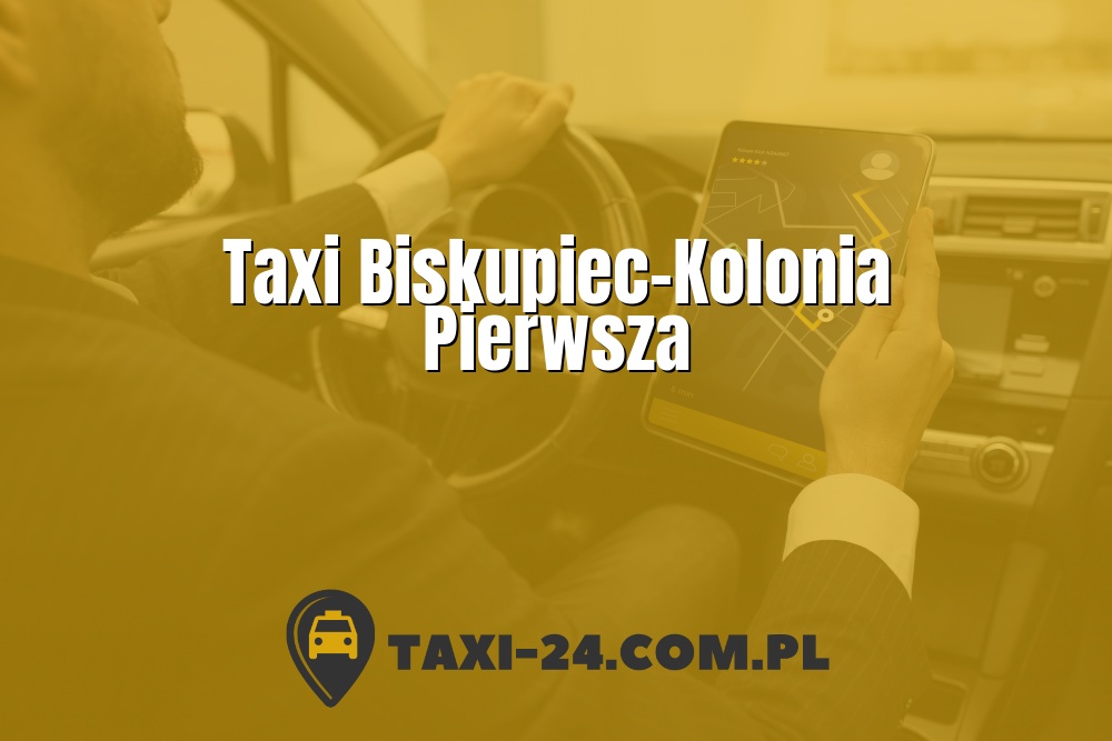 Taxi Biskupiec-Kolonia Pierwsza www.taxi-24.com.pl