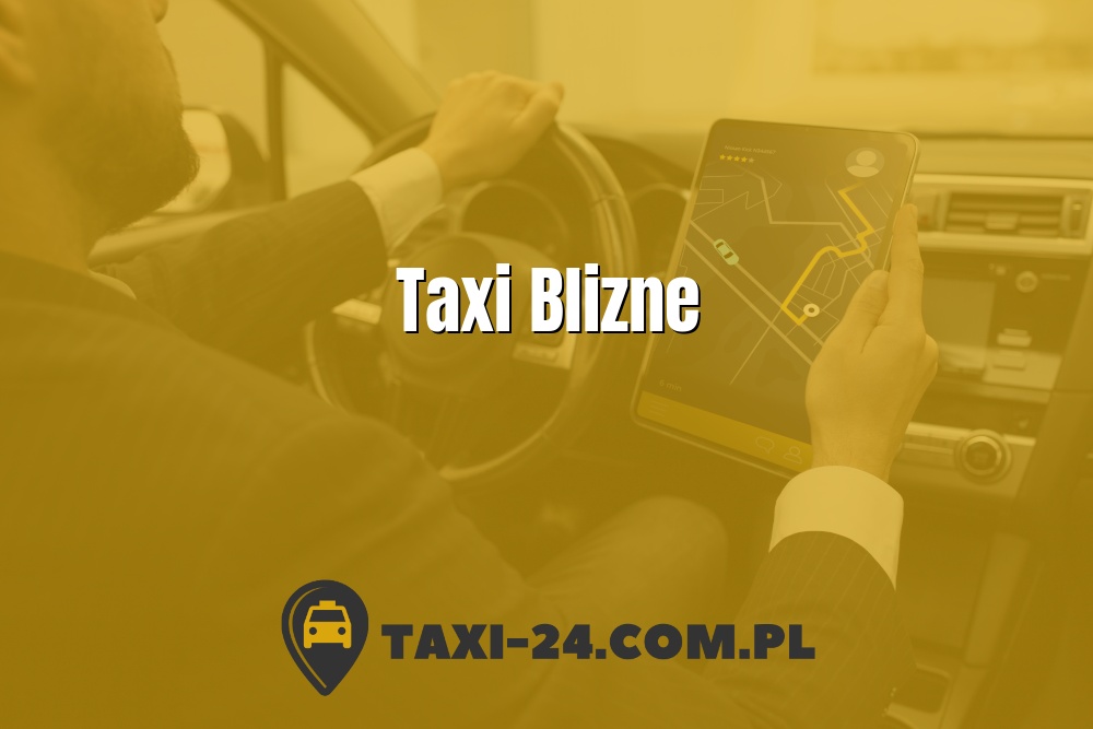 Taxi Blizne www.taxi-24.com.pl