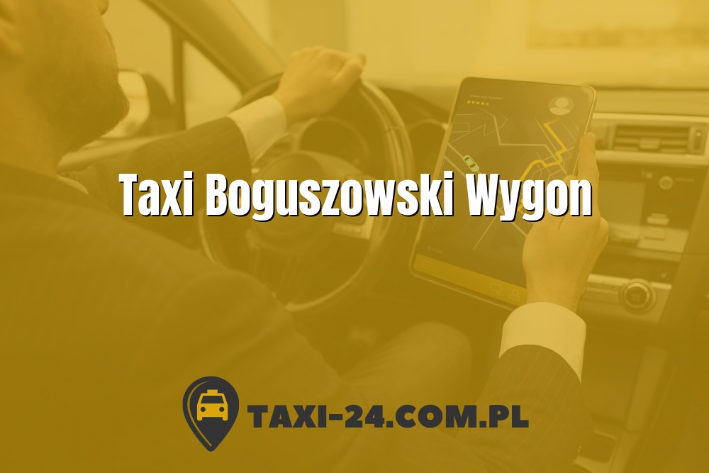 Taxi Boguszowski Wygon www.taxi-24.com.pl