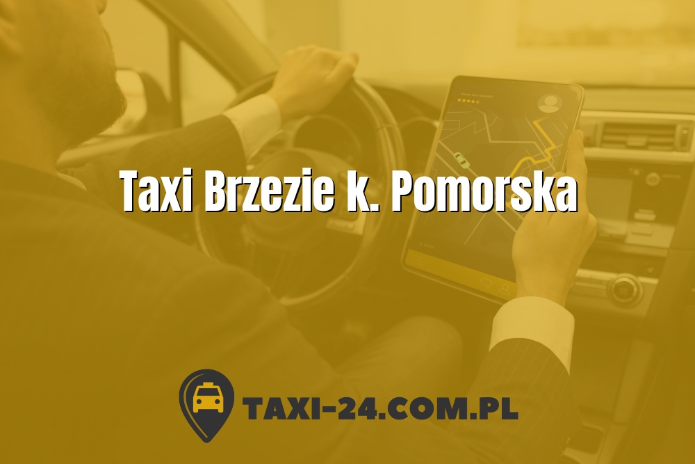 Taxi Brzezie k. Pomorska www.taxi-24.com.pl