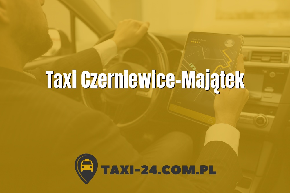 Taxi Czerniewice-Majątek www.taxi-24.com.pl