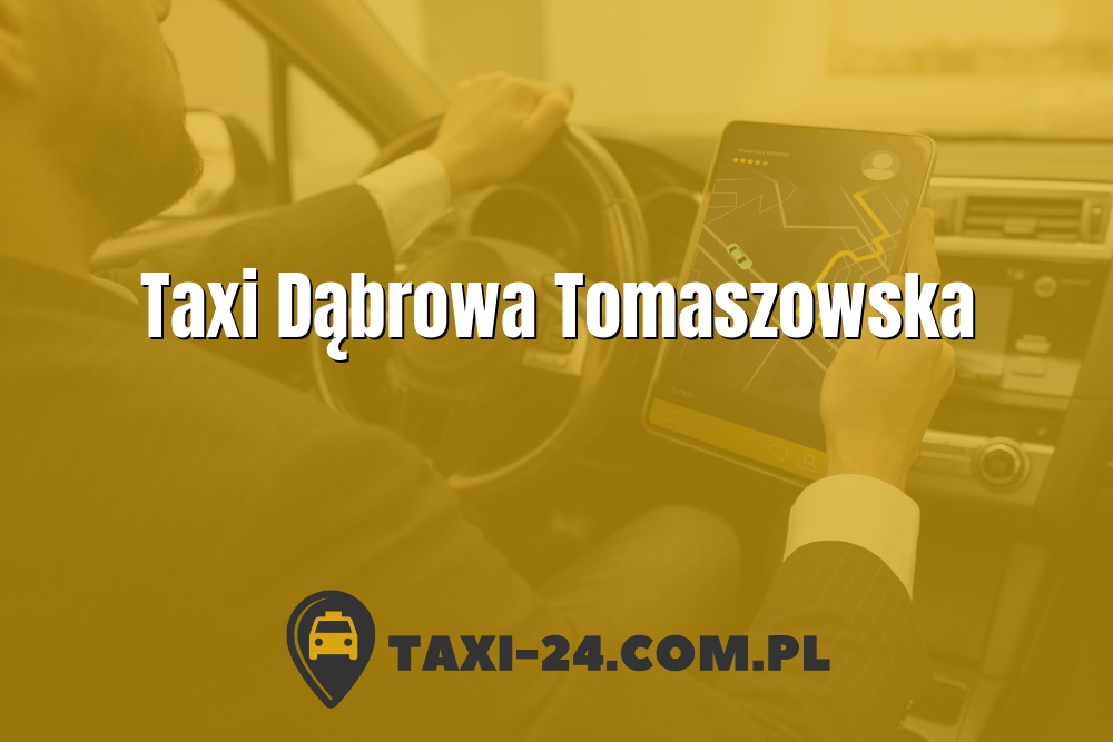 Taxi Dąbrowa Tomaszowska www.taxi-24.com.pl