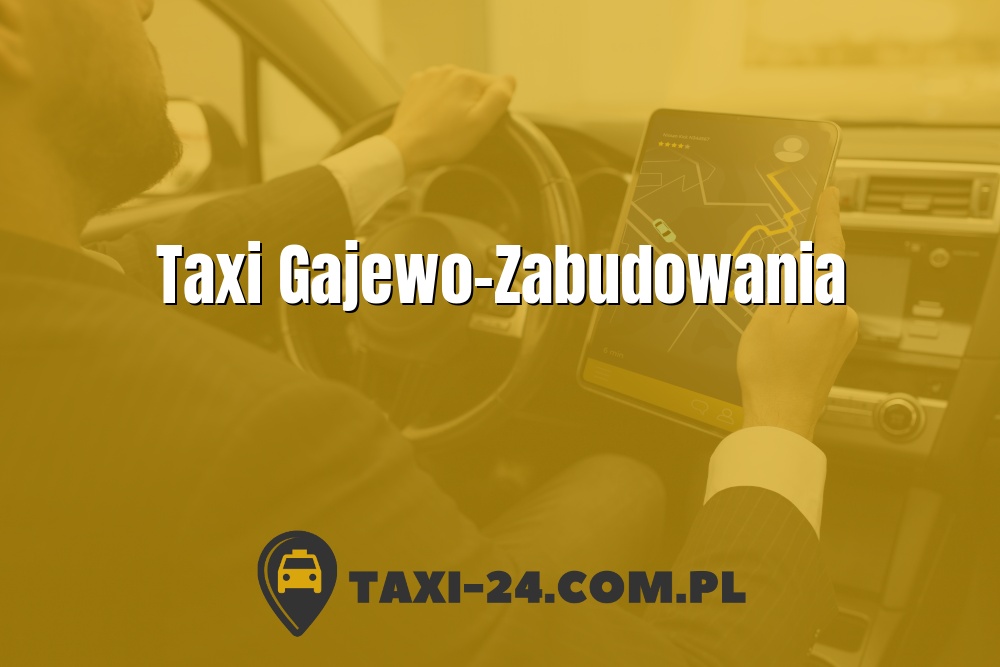 Taxi Gajewo-Zabudowania www.taxi-24.com.pl