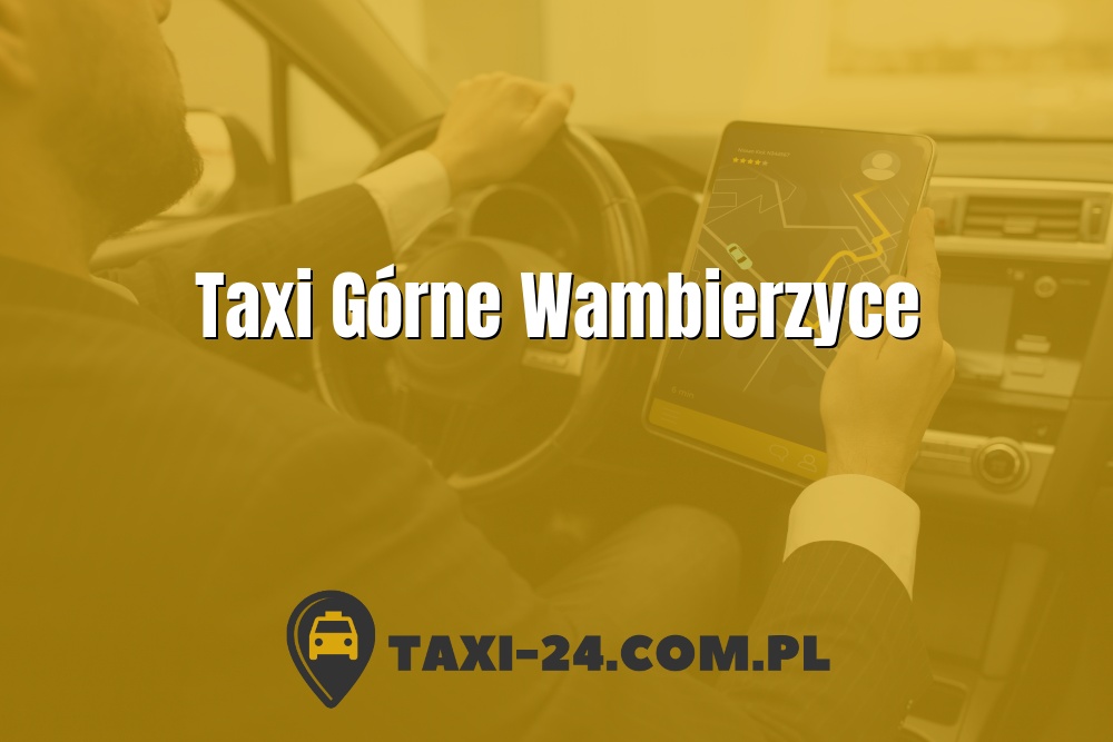 Taxi Górne Wambierzyce www.taxi-24.com.pl