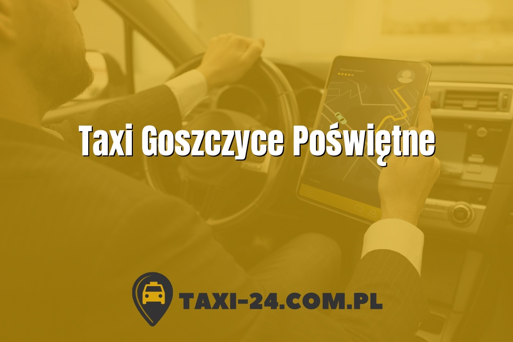 Taxi Goszczyce Poświętne www.taxi-24.com.pl