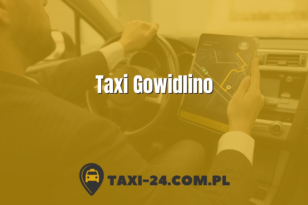 Taxi Gowidlino www.taxi-24.com.pl