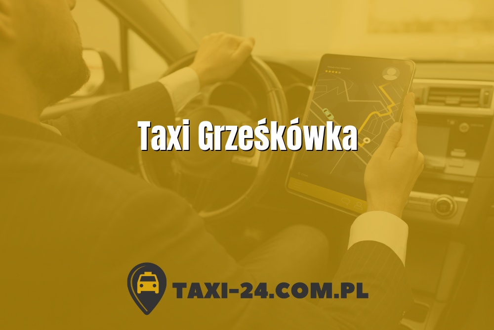 Taxi Grześkówka www.taxi-24.com.pl