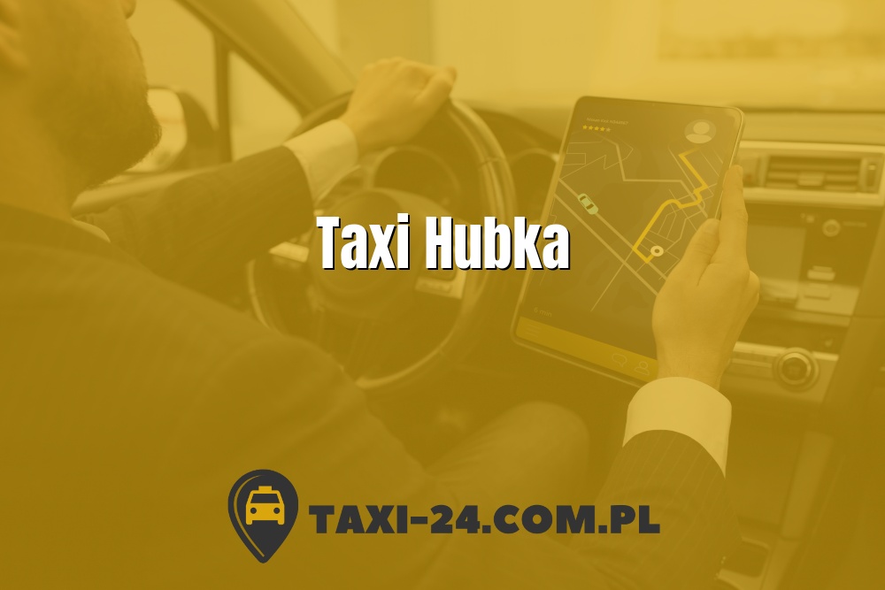 Taxi Hubka www.taxi-24.com.pl