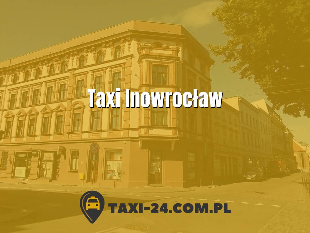 Taxi Inowrocław www.taxi-24.com.pl
