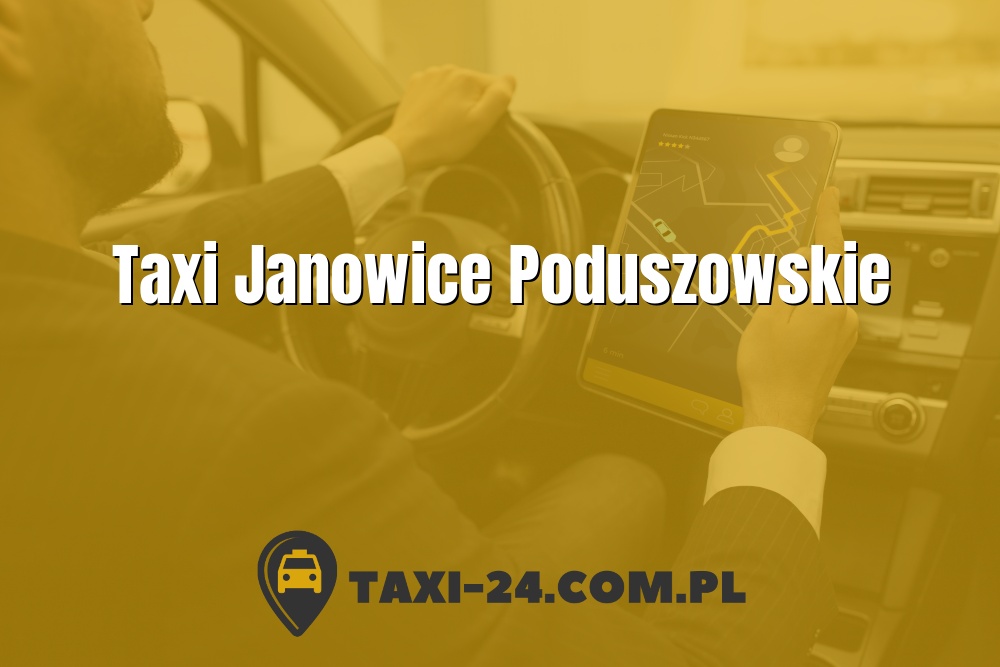 Taxi Janowice Poduszowskie www.taxi-24.com.pl