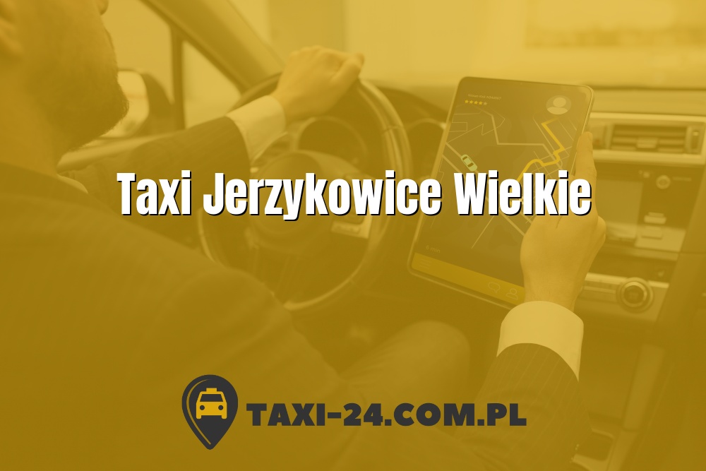 Taxi Jerzykowice Wielkie www.taxi-24.com.pl