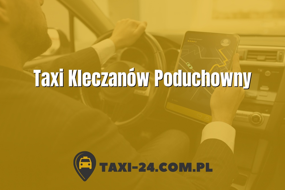 Taxi Kleczanów Poduchowny www.taxi-24.com.pl