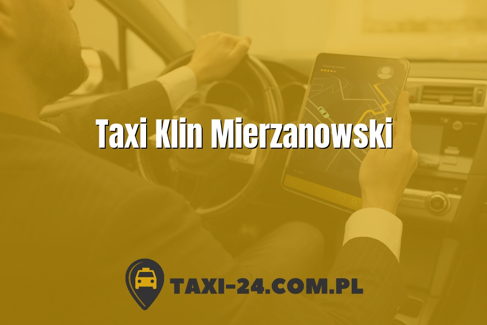Taxi Klin Mierzanowski www.taxi-24.com.pl