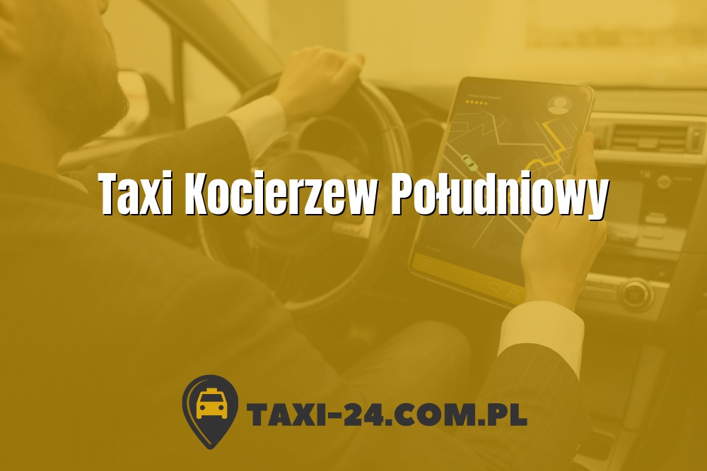 Taxi Kocierzew Południowy www.taxi-24.com.pl
