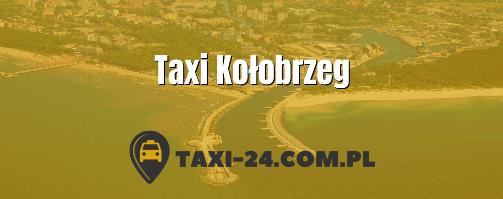 Taxi Kołobrzeg www.taxi-24.com.pl