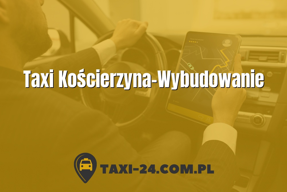 Taxi Kościerzyna-Wybudowanie www.taxi-24.com.pl