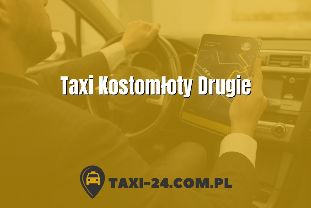 Taxi Kostomłoty Drugie www.taxi-24.com.pl