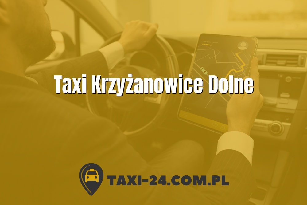 Taxi Krzyżanowice Dolne www.taxi-24.com.pl
