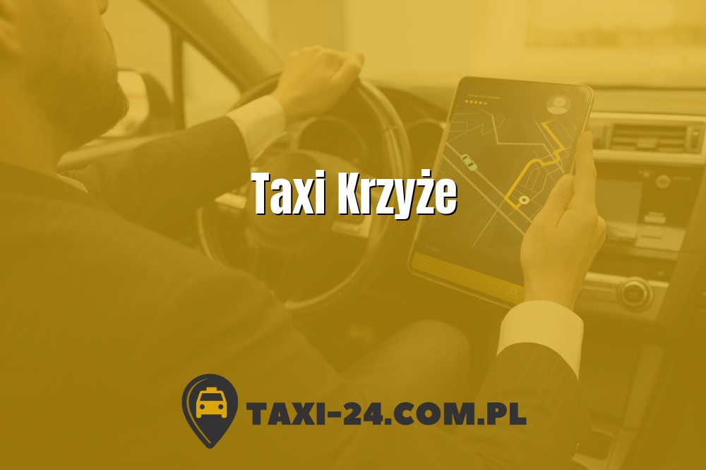 Taxi Krzyże www.taxi-24.com.pl