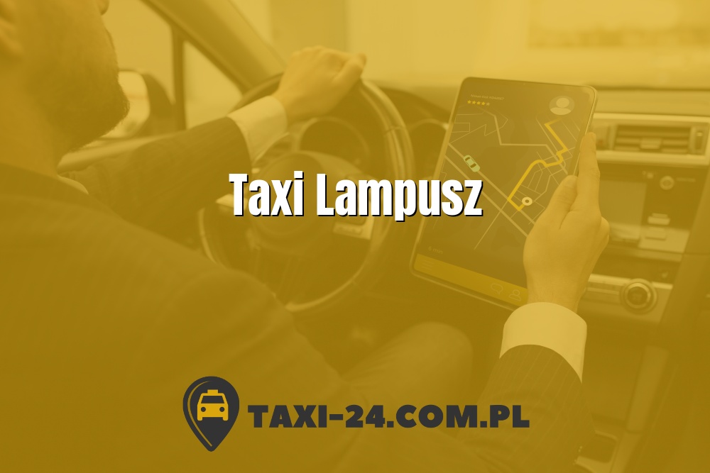 Taxi Lampusz www.taxi-24.com.pl