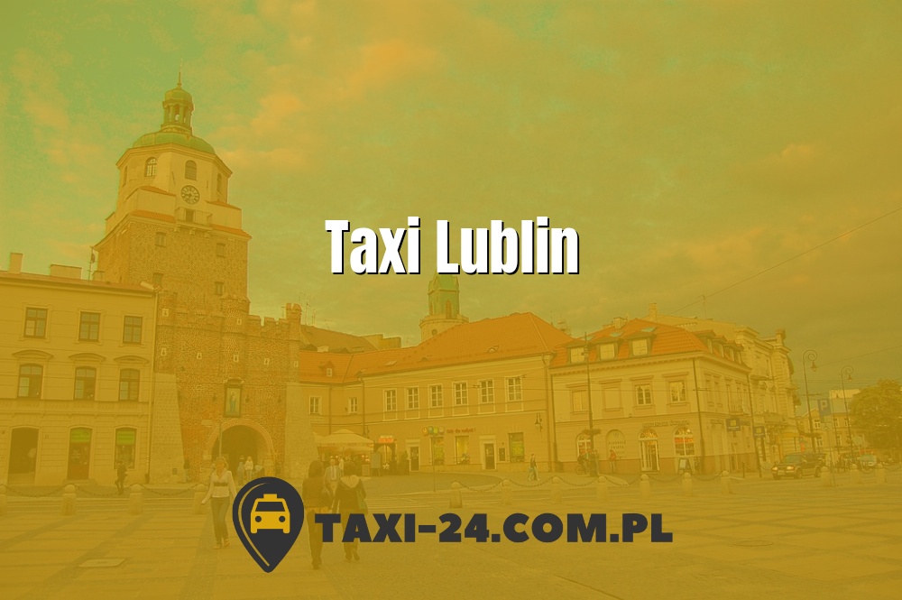 Taxi Lublin www.taxi-24.com.pl