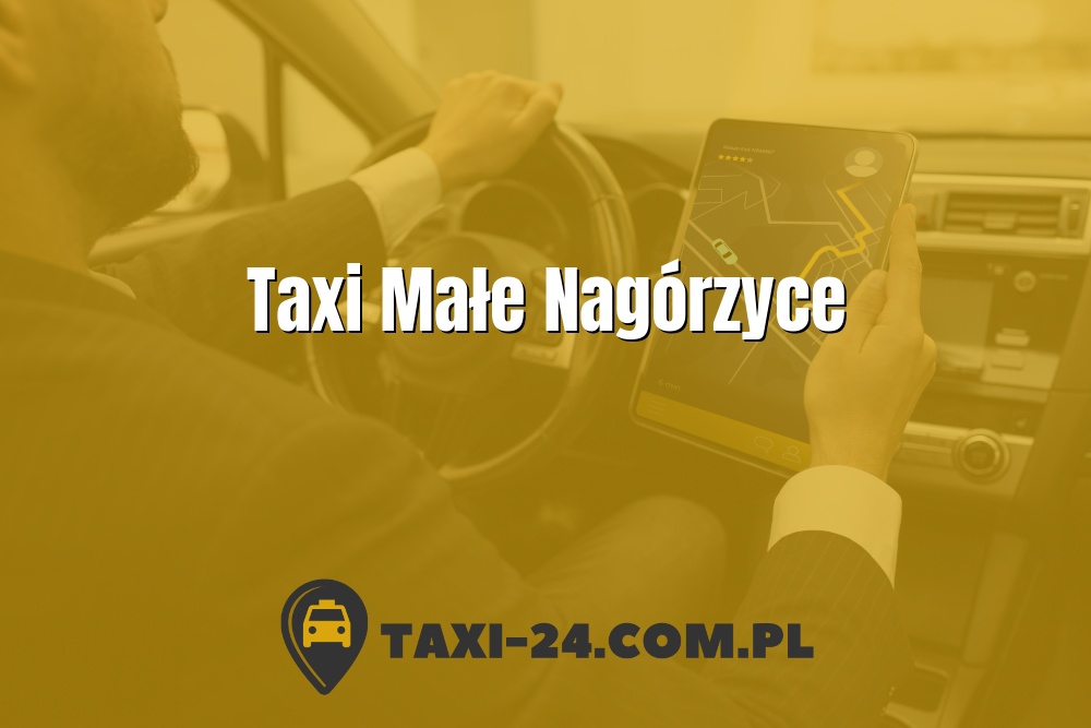 Taxi Małe Nagórzyce www.taxi-24.com.pl