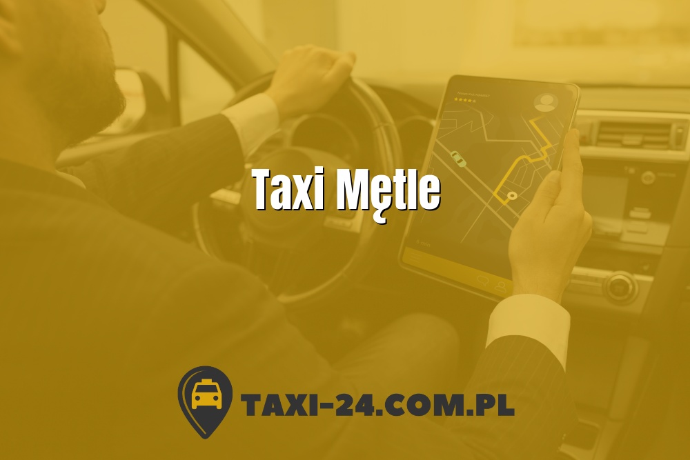 Taxi Mętle www.taxi-24.com.pl