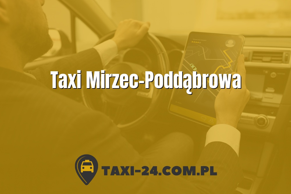 Taxi Mirzec-Poddąbrowa www.taxi-24.com.pl