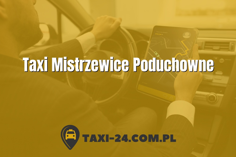 Taxi Mistrzewice Poduchowne www.taxi-24.com.pl