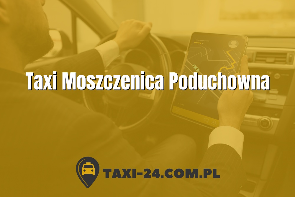 Taxi Moszczenica Poduchowna www.taxi-24.com.pl