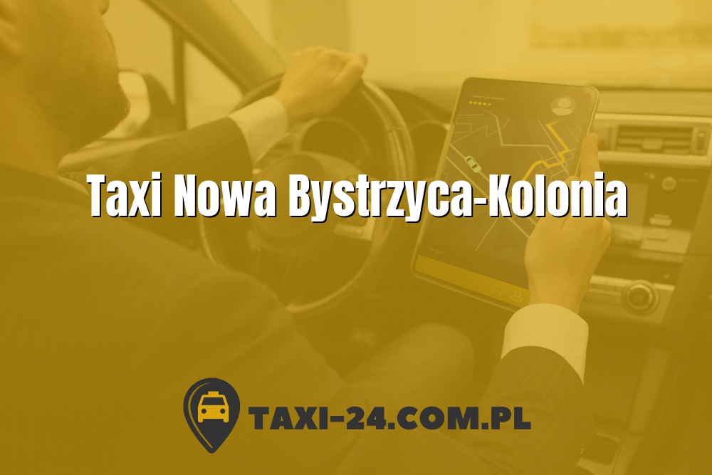 Taxi Nowa Bystrzyca-Kolonia www.taxi-24.com.pl