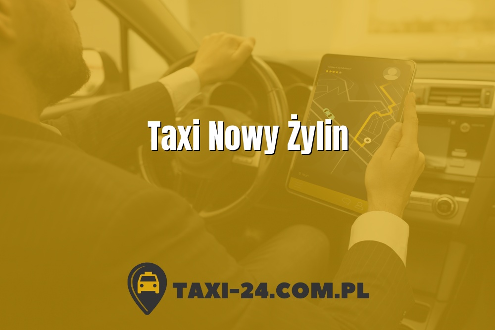Taxi Nowy Żylin www.taxi-24.com.pl