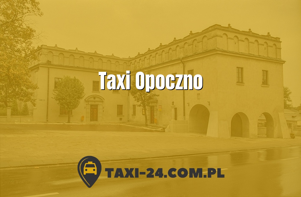 Taxi Opoczno www.taxi-24.com.pl