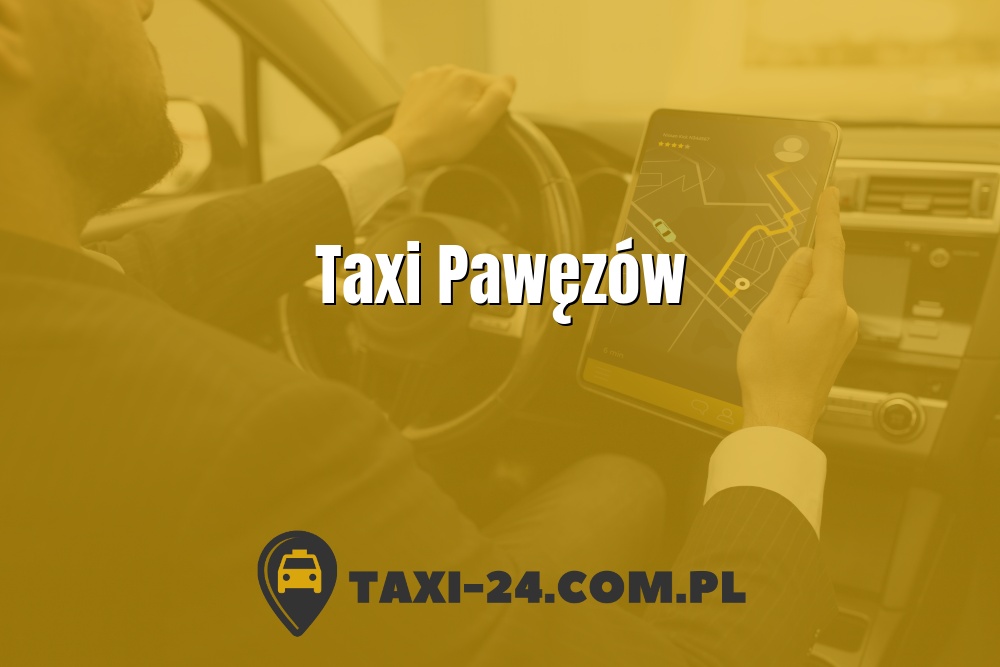 Taxi Pawęzów www.taxi-24.com.pl