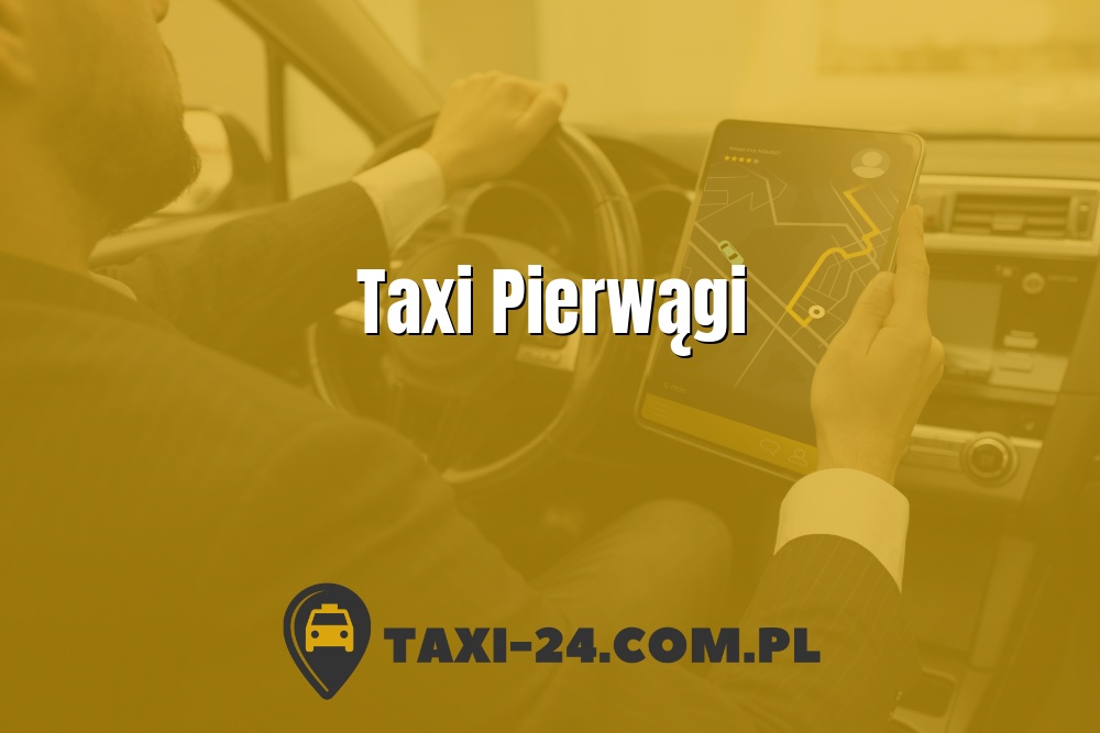 Taxi Pierwągi www.taxi-24.com.pl