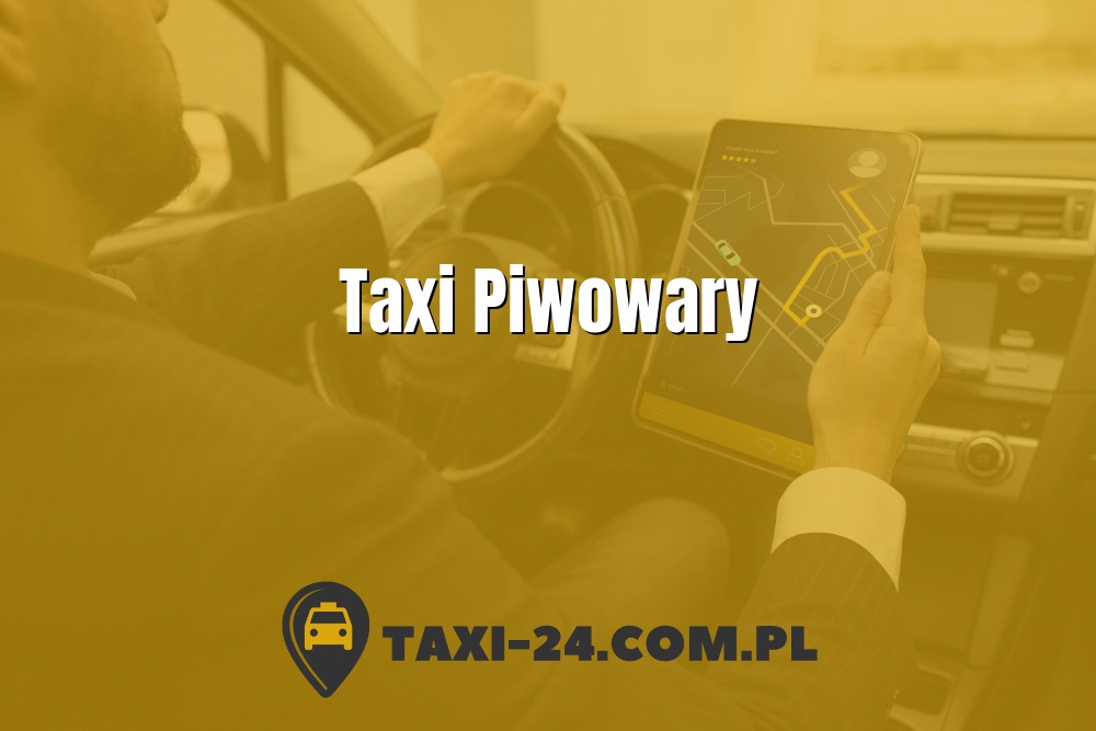 Taxi Piwowary www.taxi-24.com.pl