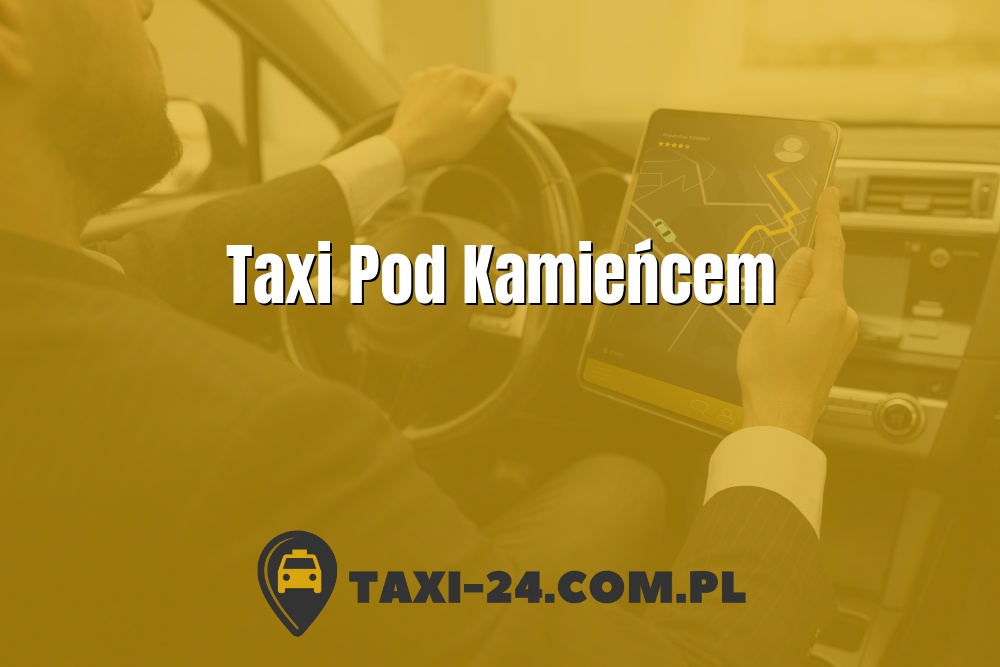 Taxi Pod Kamieńcem www.taxi-24.com.pl
