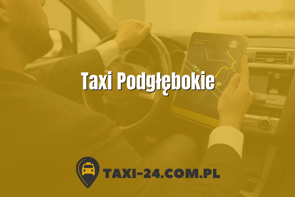 Taxi Podgłębokie www.taxi-24.com.pl