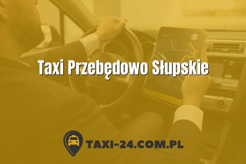 Taxi Przebędowo Słupskie www.taxi-24.com.pl