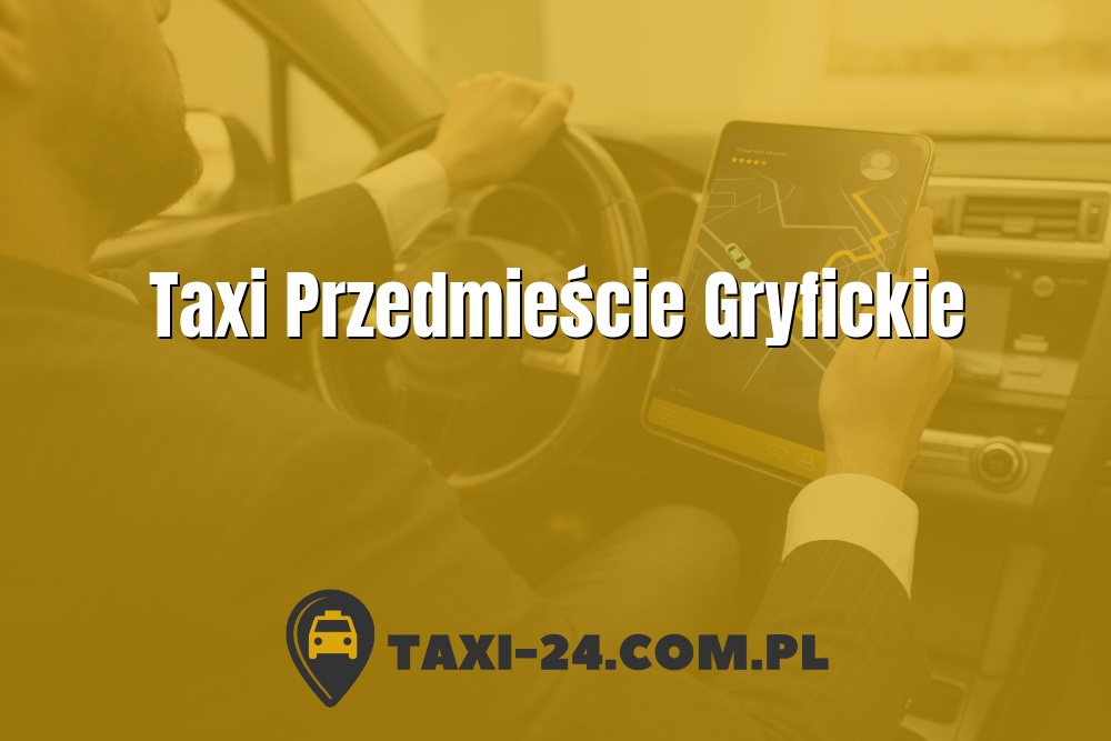 Taxi Przedmieście Gryfickie www.taxi-24.com.pl