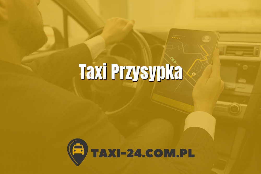 Taxi Przysypka www.taxi-24.com.pl