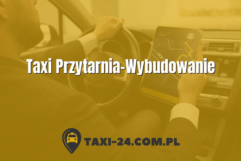 Taxi Przytarnia-Wybudowanie www.taxi-24.com.pl