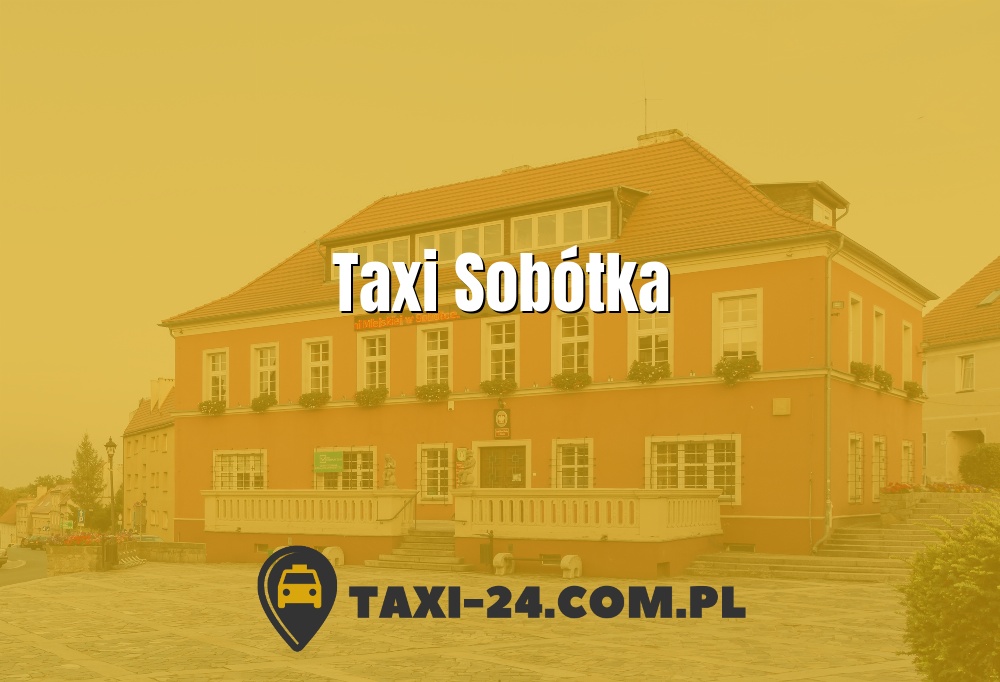 Taxi Sobótka www.taxi-24.com.pl