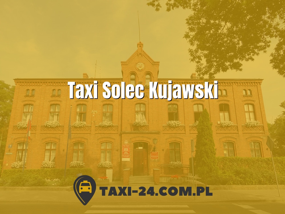 Taxi Solec Kujawski www.taxi-24.com.pl