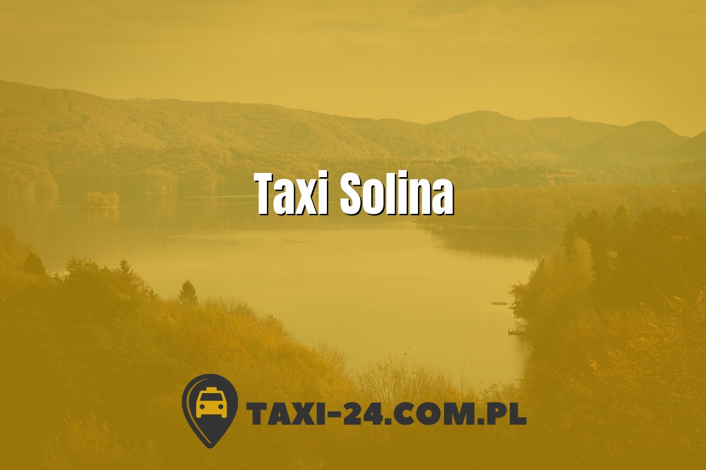 Taxi Solina www.taxi-24.com.pl