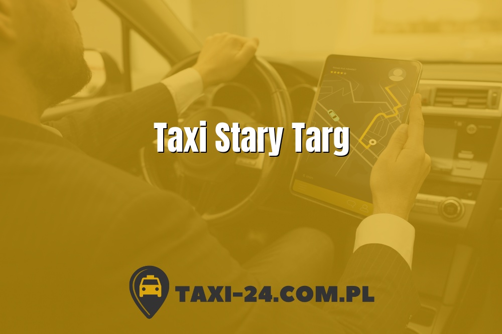 Taxi Stary Targ www.taxi-24.com.pl
